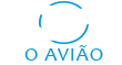 O Avião